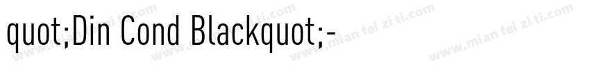 quot;Din Cond Blackquot;字体转换